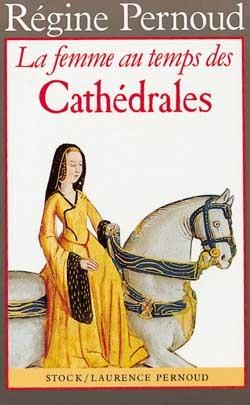 La femme au temps des cathédrales
