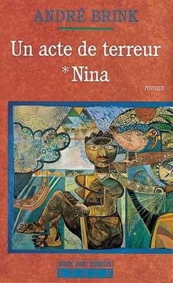 Un acte de terreur Tome 1 ; Nina