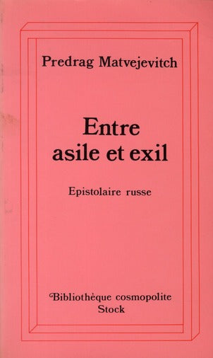Entre asile et exil ; epistolaire russe