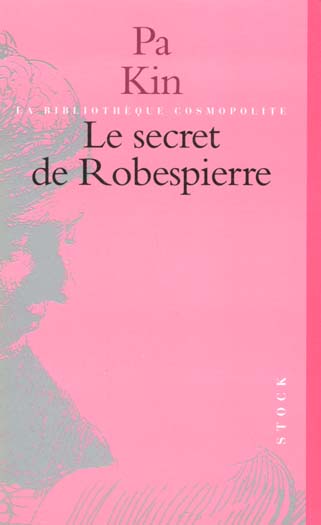 Le secret de robespierre et autres nouvelles