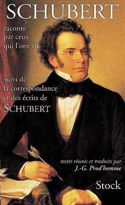 Schubert raconte par ceux qui l'ont vu
