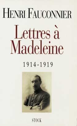 Lettres de guerre a madeleine 1914-1919