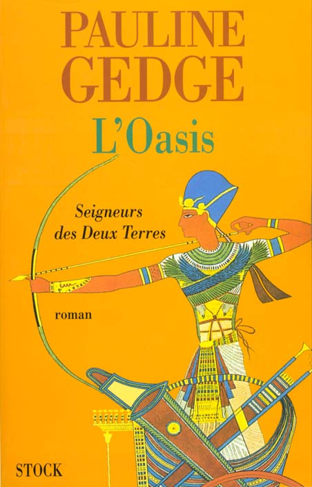Le seigneur des deux terres tome 2 l'oasis