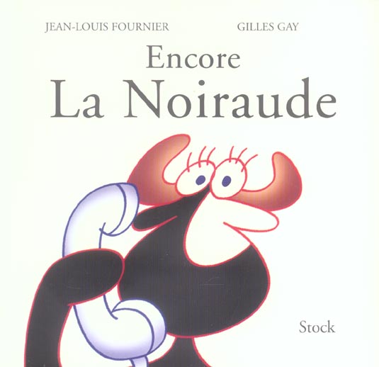 ENCORE LA NOIRAUDE
