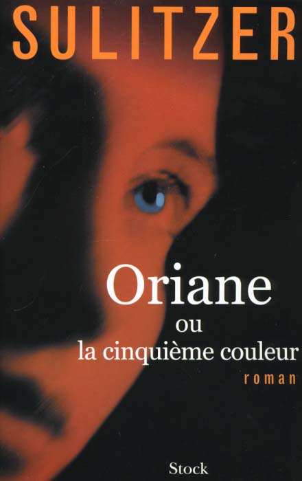 Oriane ou la cinquieme couleur