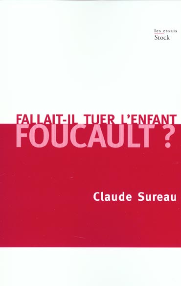 Fallait-il tuer l'enfant foucault