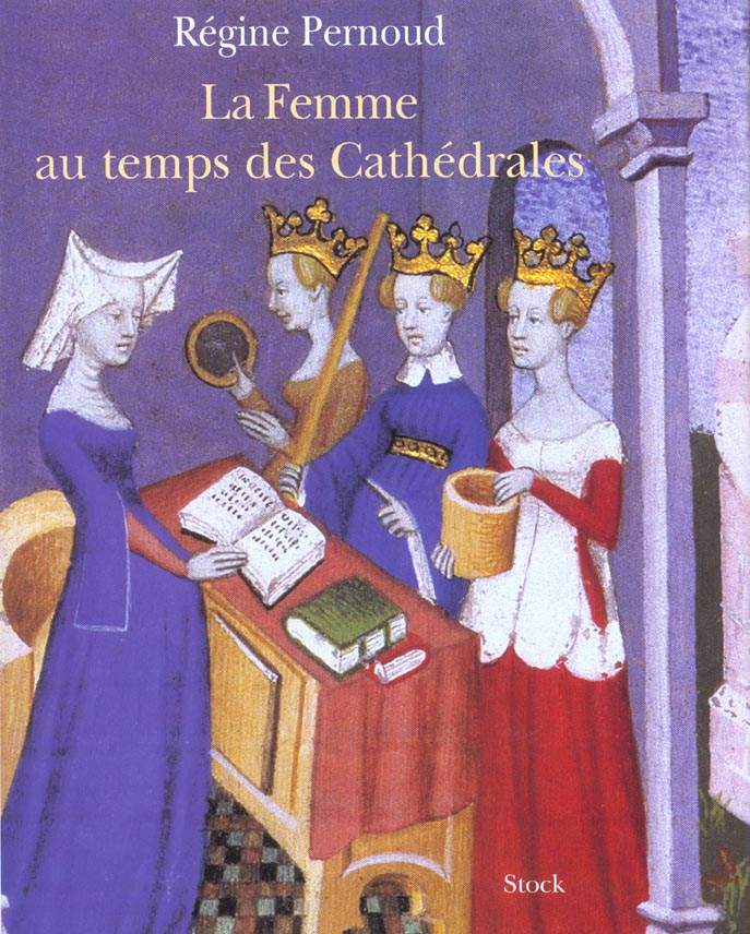 La femme au temps des cathedrales