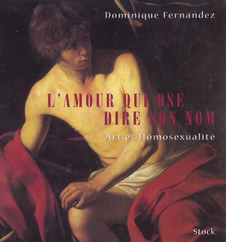 L'amour qui ose dire son nom (relie)