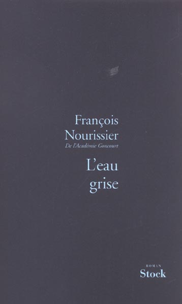 L EAU GRISE