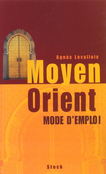 Moyen-orient ; mode d'emploi