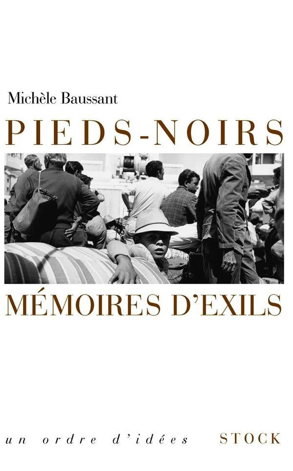 Pieds-noirs, mémoires d'exil