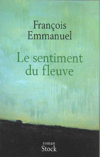 Le sentiment du fleuve