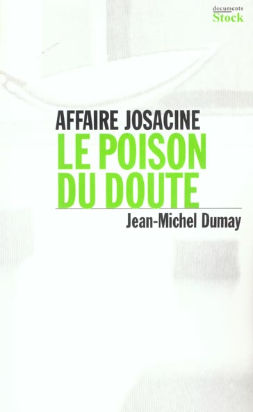Affaire josacine ; le poison du doute