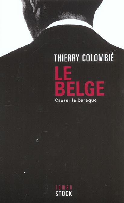 Le belge t.2 ; casser la baraque