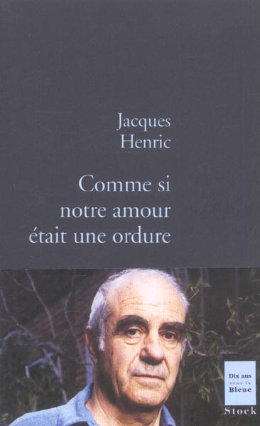 Comme si notre amour était une ordure