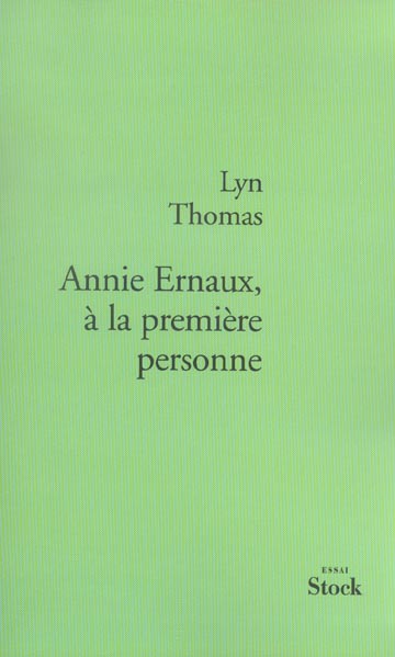 Annie ernaux, a la premiere personne