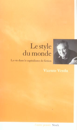 Le style du monde : La vie dans le capitalisme de fiction