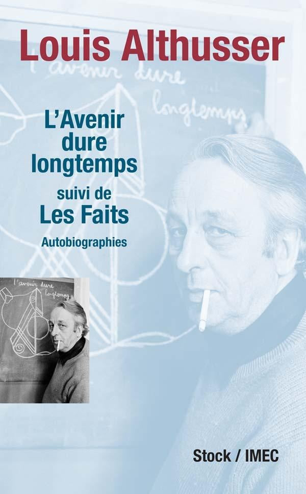 L'avenir dure longtemps ; les faits