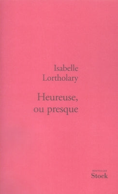 Heureuse, ou presque