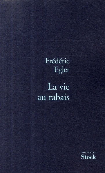 La vie au rabais