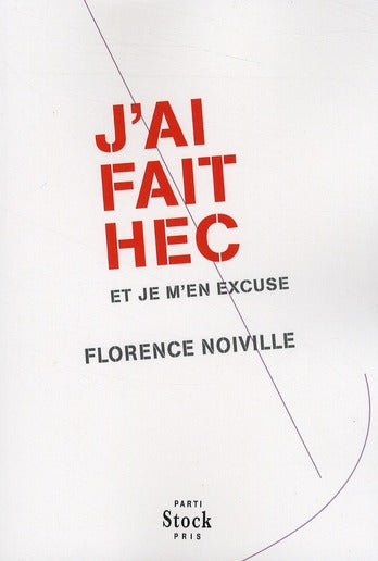 J'ai fait HEC et je m'en excuse