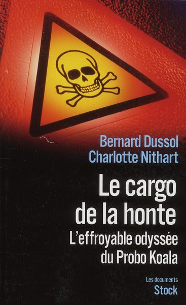 Le cargo de la honte ; l'effroyable odyssée du Probo Koala