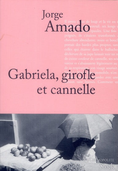 Gabriela, girofle et cannelle ; chronique d'une ville de l'Etat de Bahia