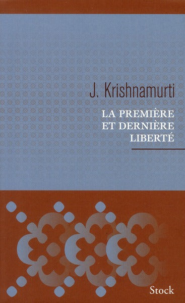 La première et la dernière liberté