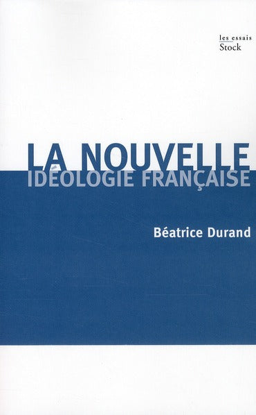 La nouvelle idéologie française