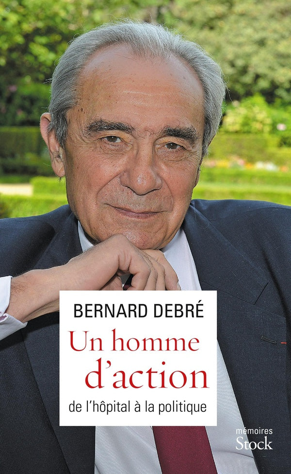 Un homme d'action ; de l'hôpital à la politique