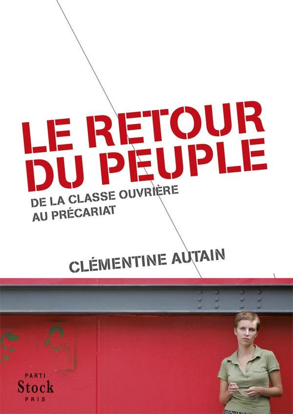 Le retour du peuple ; de la classe ouvrière au précariat