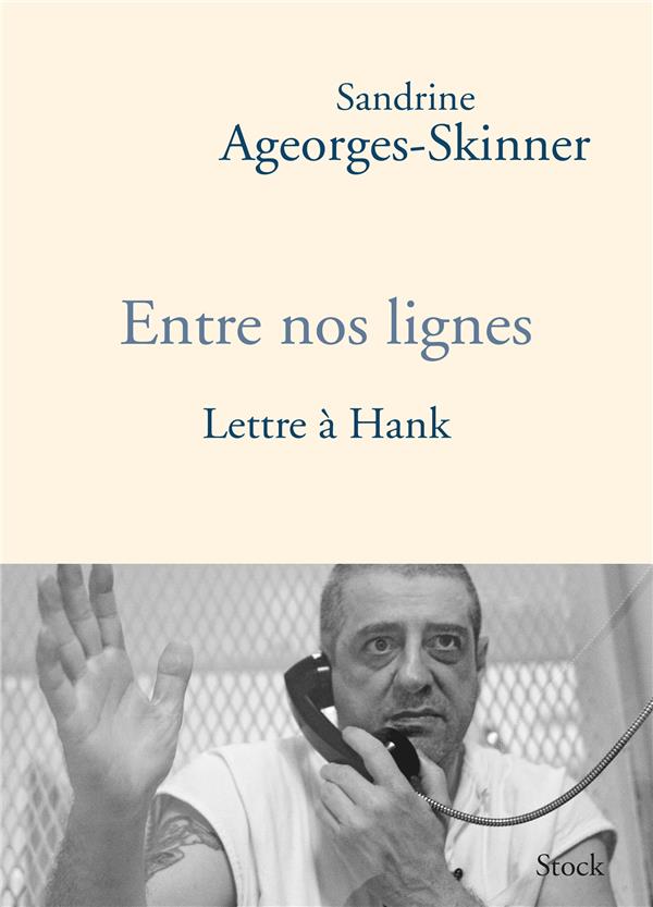 Entre nos lignes ; lettres à Hank
