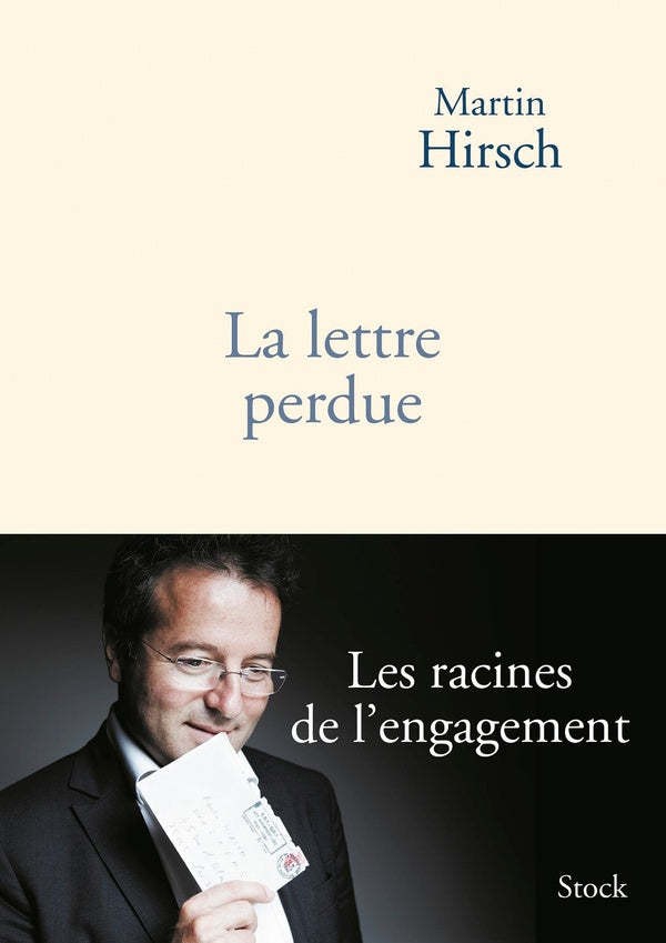 La lettre perdue ; les racines de l'engagement