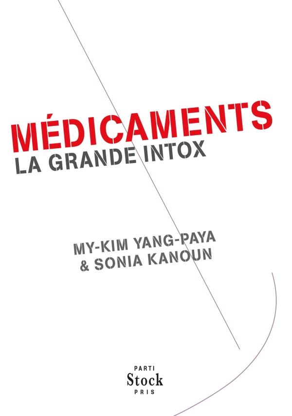 Médicaments ; la grande intox