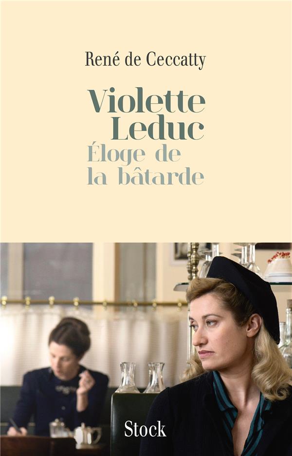 Violette Leduc ; éloge de la bâtarde