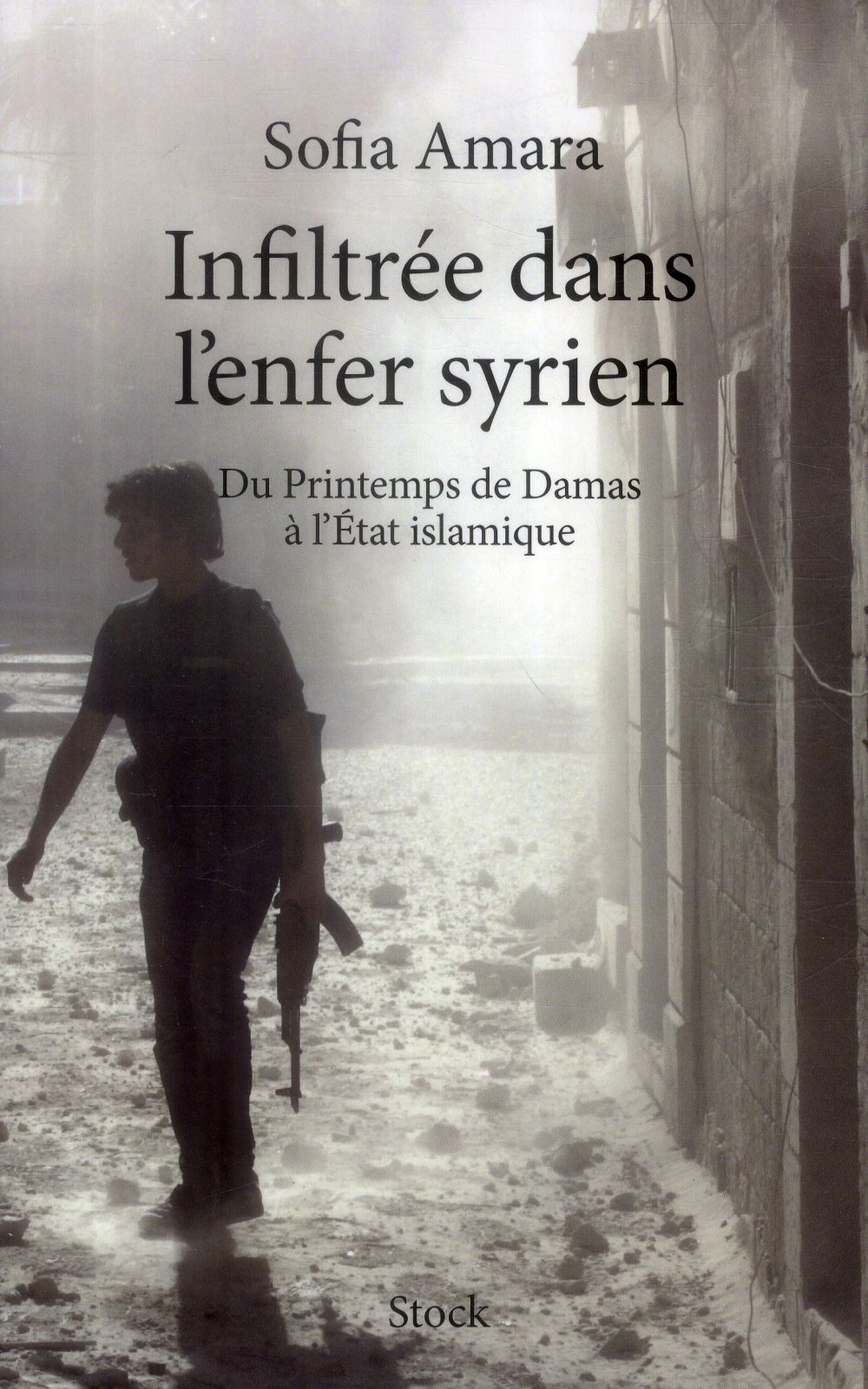 Infiltrée dans l'enfer syrien