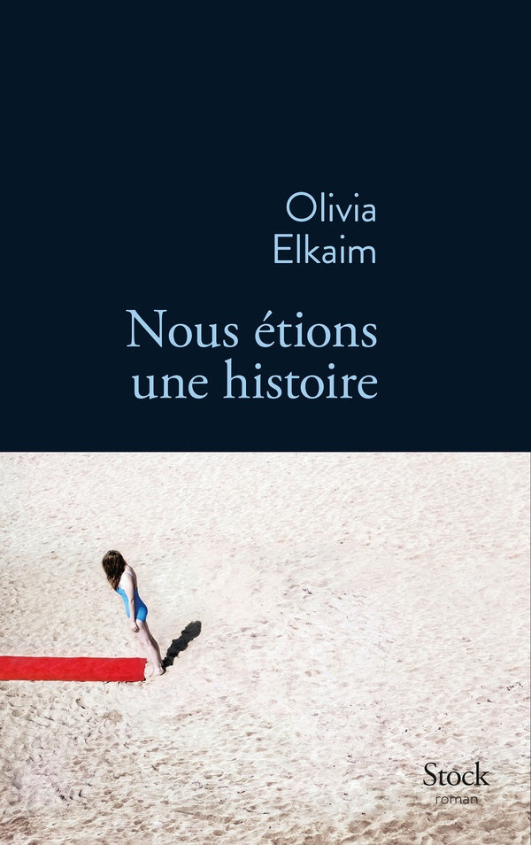 Nous etions une histoire