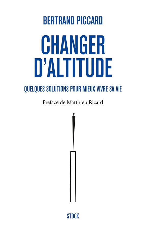 Changer d'altitude ; quelques solutions pour mieux vivre sa vie