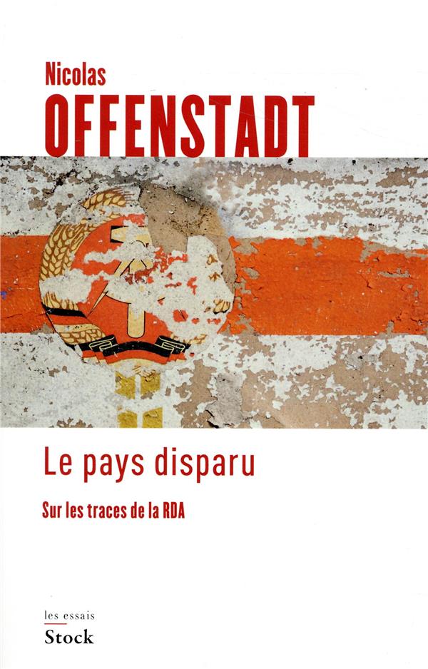 Le pays disparu ; sur les traces de la RDA