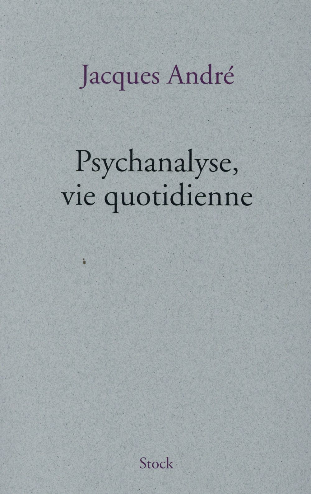 Psychanalyse, vie quotidienne