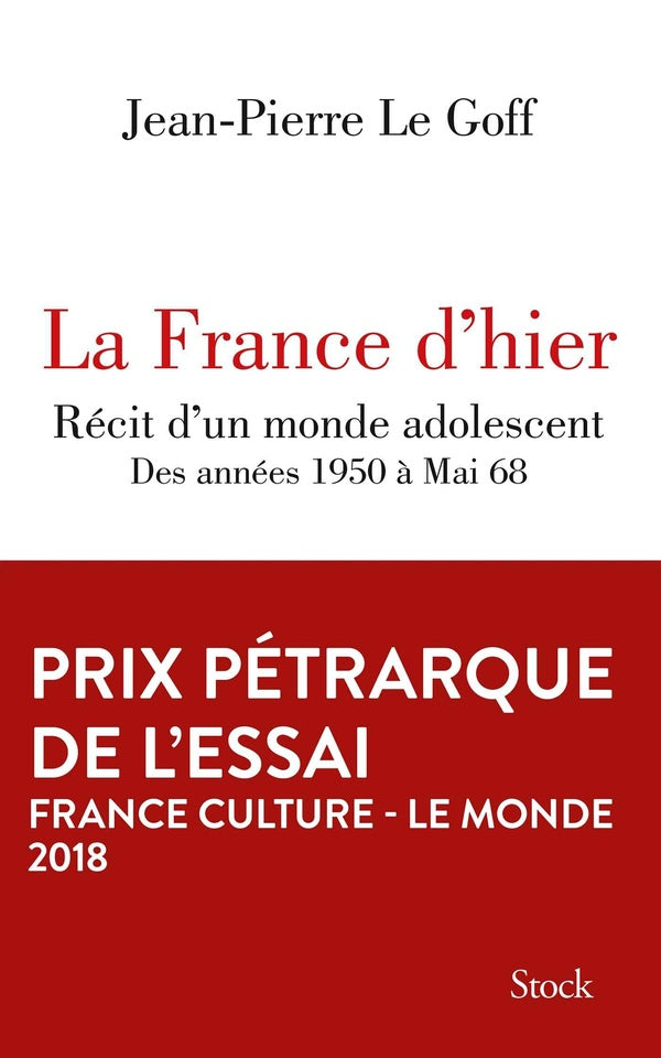 La France d'hier ; récit d'un monde adolescent