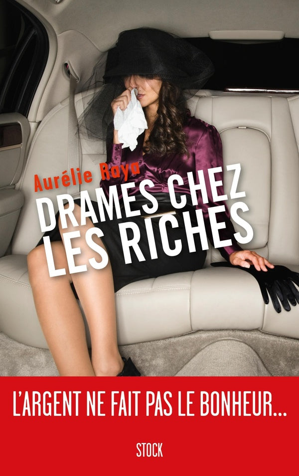 Drames chez les riches : l'argent ne fait pas le bonheur...