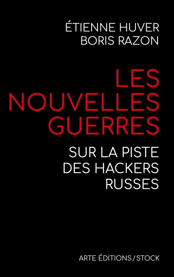 Les nouvelles guerres ; sur la piste des hackers russes