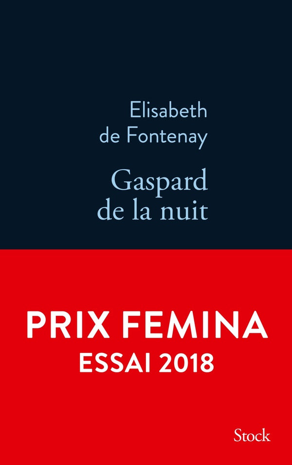 Gaspard de la nuit ; autobiographie de mon frère