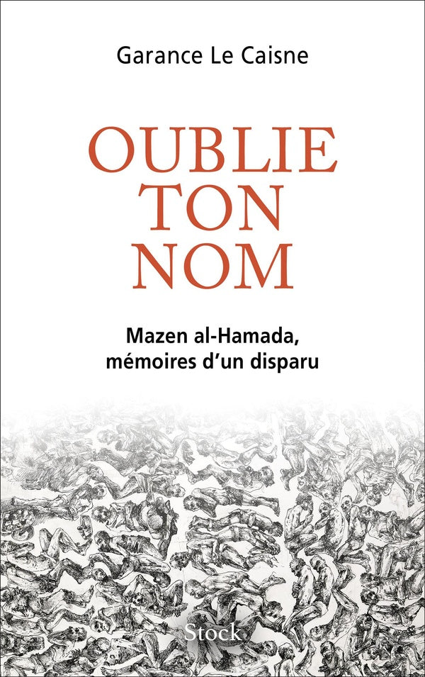 Oublie ton nom : Mazen el Hamada, itinéraire d'un disparu