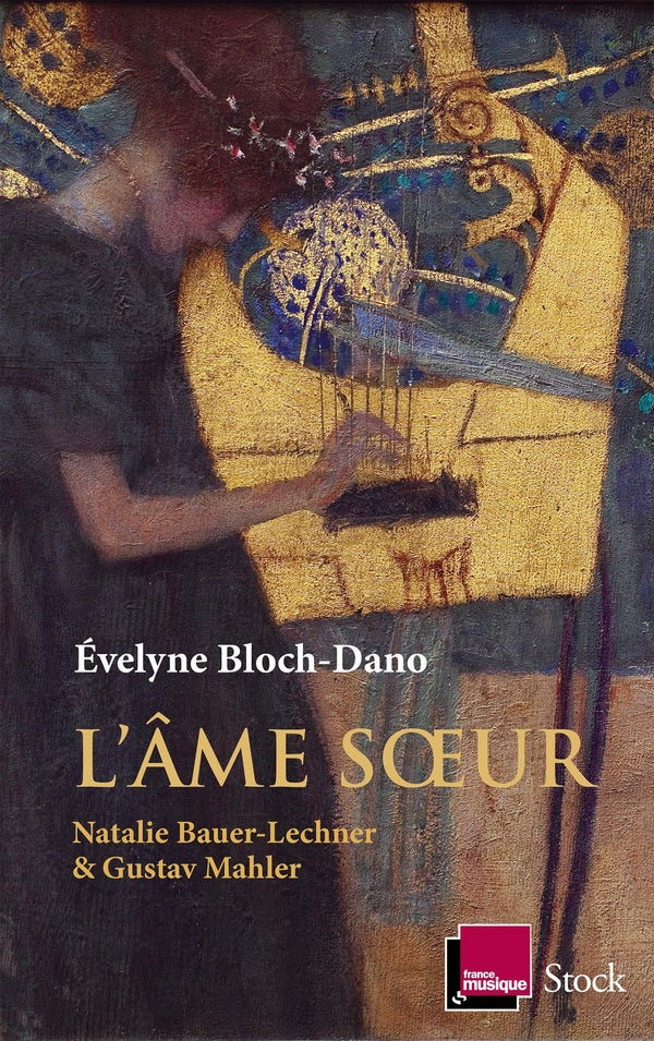 L'âme soeur ; Natalie Bauer-Lechner et Gustav Mahler