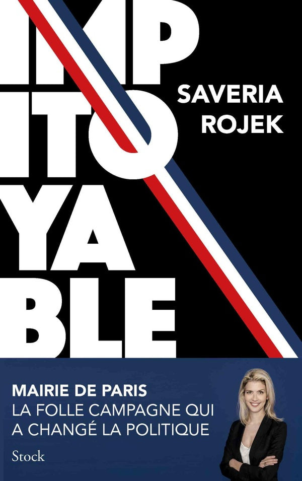 Impitoyable : mairie de Paris : la folle campagne qui a changé la politique
