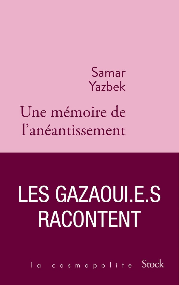 Une mémoire de l'anéantissement : Les Gazaoui.e.s racontent