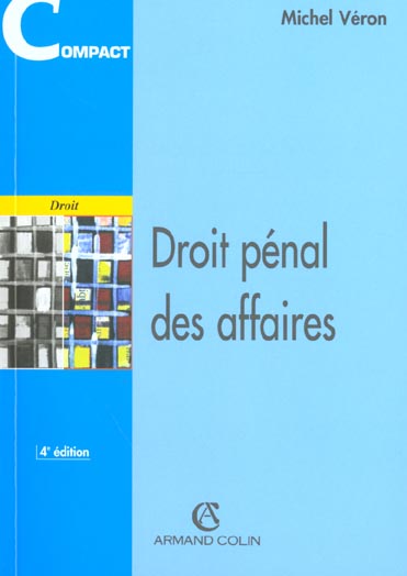 Droit penal des affaires ; 4e edition 2001