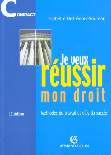 Je veux reussir mon droit ; 4e edition 2001